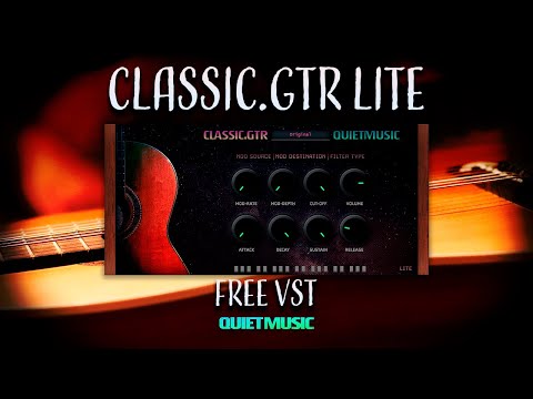 FREE Guitar VST 🔥 Classic.GTr Lite 🔥 Free multi-sampled Spanish Guitar 2020