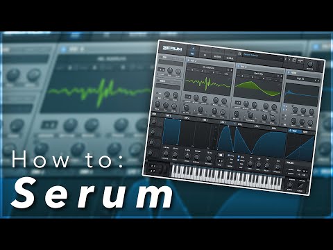 The Ultimate Beginner&#039;s Guide to Xfer&#039;s Serum | Serum for COMPLETE Beginners