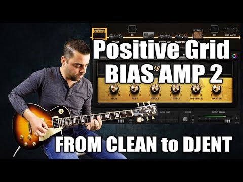 Positive Grid - BIAS AMP 2 - Demo